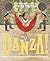 Danza!: Amalia Hernández and El Ballet Folklórico de México