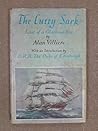 The Cutty Sark  by Alan Villiers