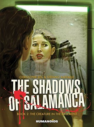 Read The Shadows of Salamanca #2 : The Creature in the Basement