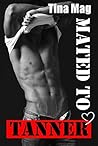 Mated to Tanner (Mating Series Book 1)