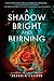 A Shadow Bright and Burning by Jessica Cluess