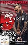 Old Dog, New Trixie (Hell Yeah!: Kindle Worlds Novella; Ignition Infantry MC Book 4)