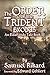 The Order of the Trident: E...