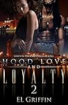 Hood Love and Loy...