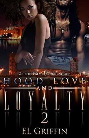 Hood Love and Loyalty 2 (Hood #2)