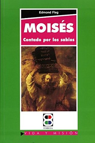 Moisés contado por los sabios (Paperback)