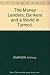 The Money Lenders: Bankers and a World in Turmoil