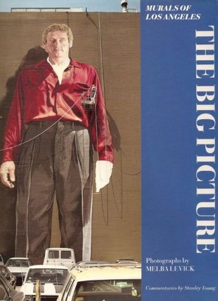 The Big Picture: Murals of Los Angeles