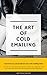 The Art of Cold Emailing - Learn to increase response rates a... by Wilson P.