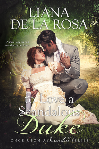 To Love a Scandalous Duke (Once Upon a Scandal, #1)