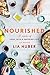 Nourished: A Memoir of Food, Faith & Enduring Love (with Recipes)