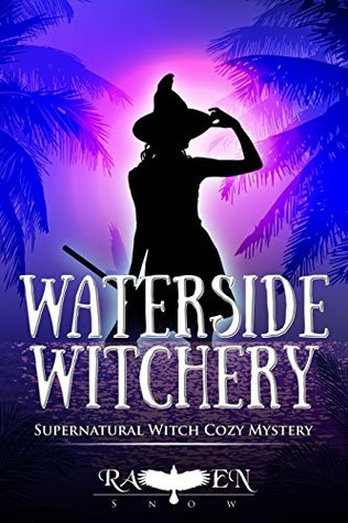 Waterside Witchery (Lainswich Witches, #12)