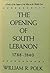 The Opening Of South Lebanon 1788-1840: A Study of the Impact of the West on the Middle East