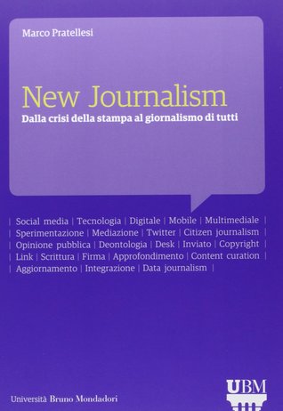 New journalism, dalla crisi della stampa al giornalismo di tutti