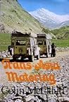 Trans-Asia Motoring by Colin McElduff