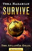 Survive (The Atlantis Grail, #4)