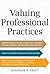Valuing Professional Practices