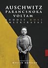 Auschwitz parancsnoka voltam - Rudolf Höss emlékiratai by Martin Broszat