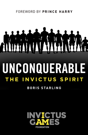 Unconquerable: The Invictus Spirit (Hardcover)