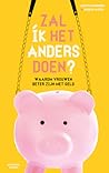 Zal ík het anders doen? - Waarom vrouwen beter zijn met geld Zal ík het anders doen? - Waarom vrouwen beter zijn met geld