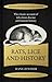 Rats, Lice, and History: Being a Study in Biography, Which, After Twelve Preliminary Chapters Indispensable for the Preparation of the Lay Reader, Deals With the Life History of Typhus Fever