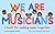 We Are Musicians by Sara Jones