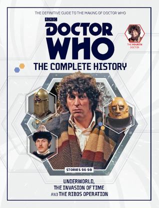 Doctor Who: The Complete History - Stories 96-98 Underworld, The Invasion of Time and The Ribos Operation (Doctor Who: The Complete History, #52)