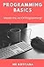 Computer Programming: A Step by Step Guide to learn the Art of Computer programming ( C, C++, C#, Java, Python, JavaScript, Swift, F#, PHP ) (Step-By-Step Computer Programming Book 1)