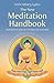The New Meditation Handbook: Meditations to make our life happy and meaningful