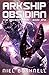 Arkship Obsidian (The Arksh...