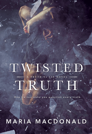 Twisted Truth (A Truth Vs Lie Novel #1)