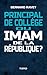 Principal de collège ou imam de la république ? (French Edition)