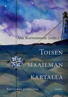 Toisen maailman kartalla: Kirjoituksia psykoosista (Paperback)