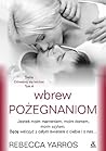 Wbrew pożegnaniom