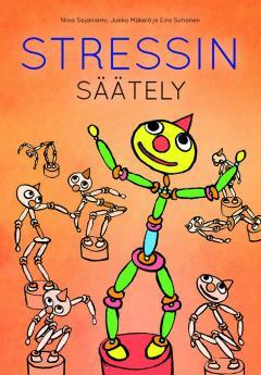 Stressin säätely: Kehityksen, vuorovaikutuksen ja oppimisen ydin (Hardcover)
