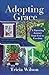 Adopting Grace by Tricia Wilson