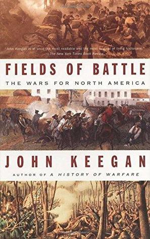 Fields of Battle: The Wars for North America (Paperback)