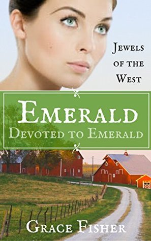 Devoted to Emerald (Jewels of the West #2)