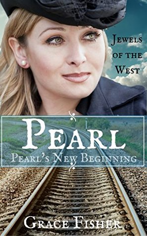 Pearl's New Beginning (Jewels of the west #1)