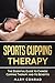 Sports Cupping Therapy by Mary Conrad