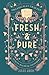 Fresh & Pure by Jules Aron