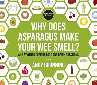 Why Does Asparagus Make Your Wee Smell (Paperback)