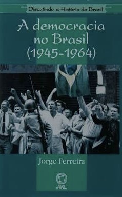 A Democracia no Brasil (1945-1964)