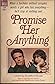 Promise Her Anything by Bradford Street