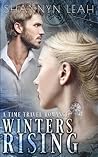 Winters Rising by Shannyn Leah