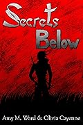 Secrets Below: Book 2 of the Secrets Series