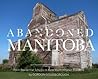 Abandoned Manitob...
