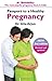 Passport to a Healthy Pregnancy (Revised and Updated) [Paperb... by Gita Arjun