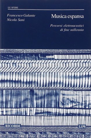 Musica espansa. Percorsi elettroacustici di fine millennio (Paperback)