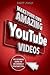Make Your Own Amazing YouTube Videos: The Ultimate Guide to Becoming a YouTube Star